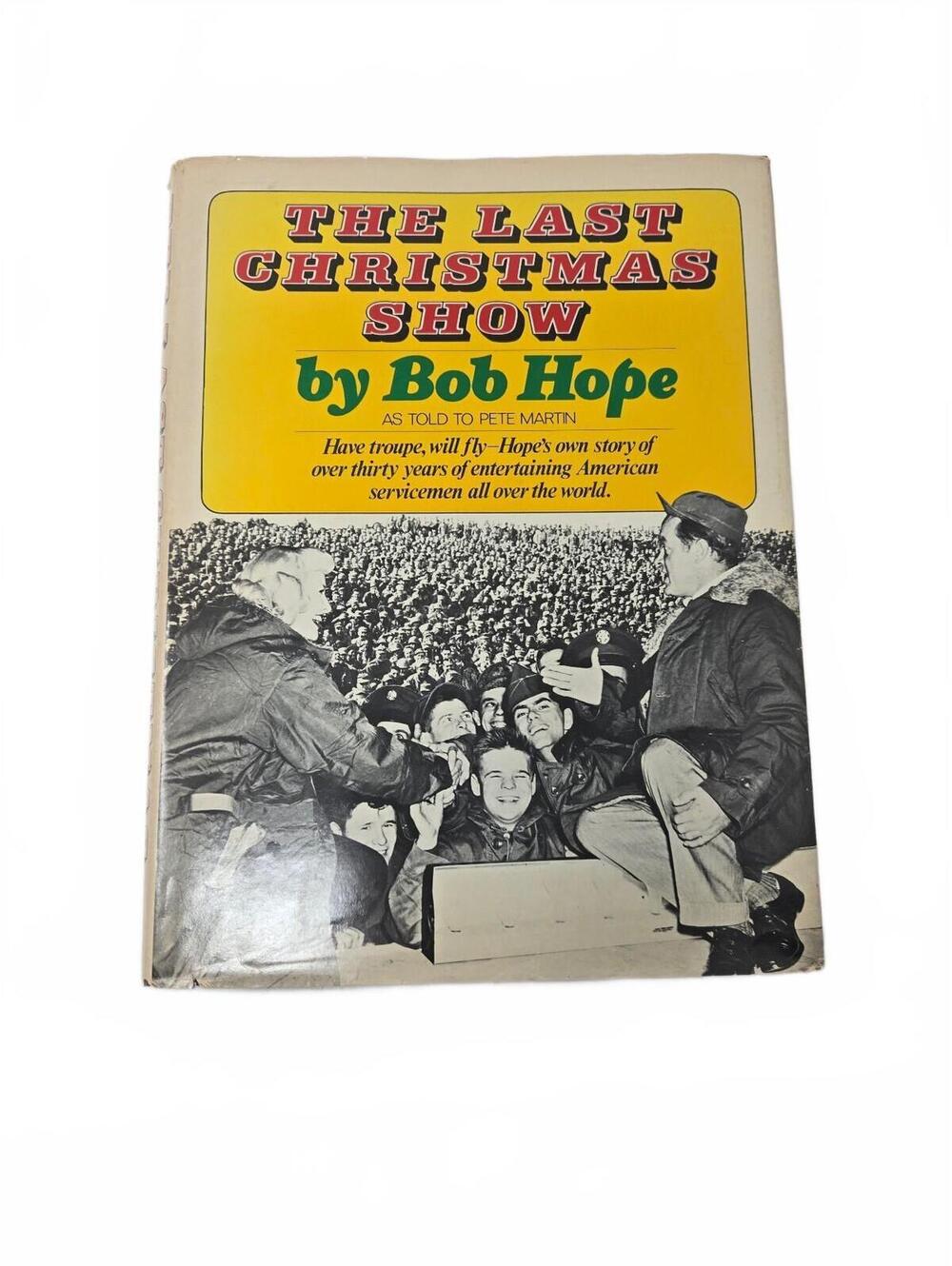 The Last Christmas Show by Bob Hope - Vintage Hardcover Memoir, Doubleday, 1970s